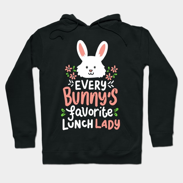 Lunch Lady T Shirts I Easter Bunny Rabbit Holy Hoodie by biNutz